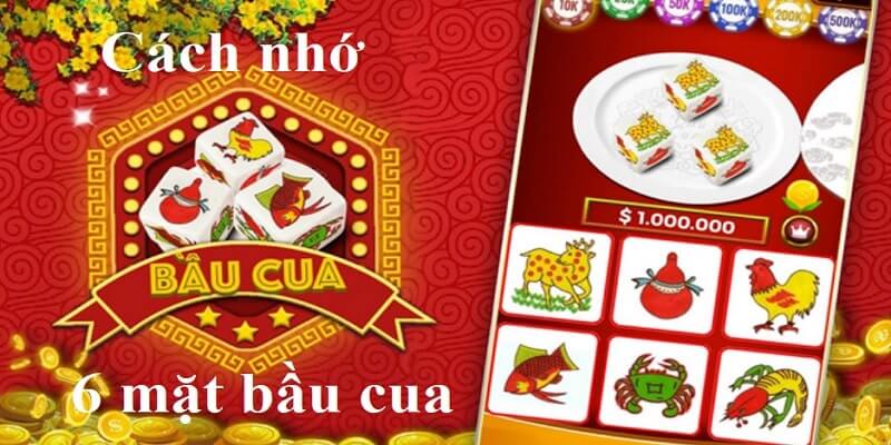 cách nhớ 6 mặt bầu cua